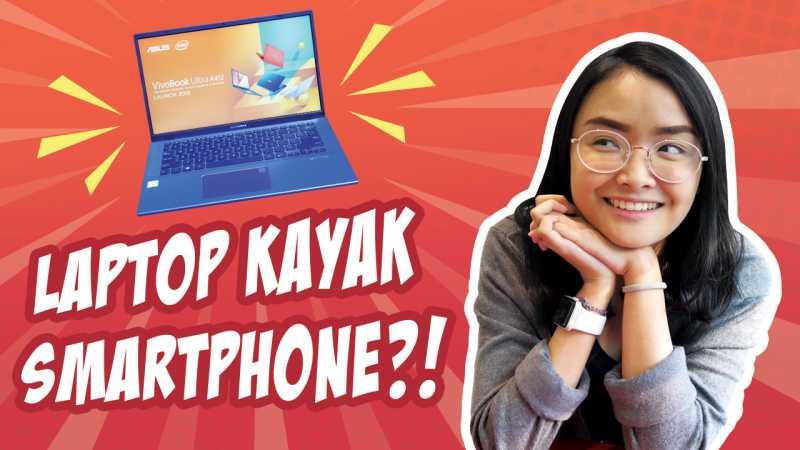 Video: Jadi Laptop Milenial, Ini Lima Keunggulan Asus Vivobook Ultra A412